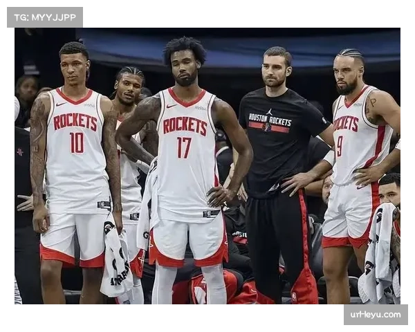 火箭防守效率从联盟第24跃升至前十，体系进步明显